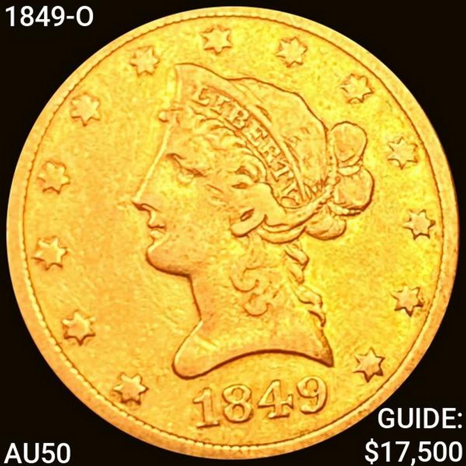 1849-O $10 Gold Eagle LIGHTLY CIRCULATED (1 of 2)