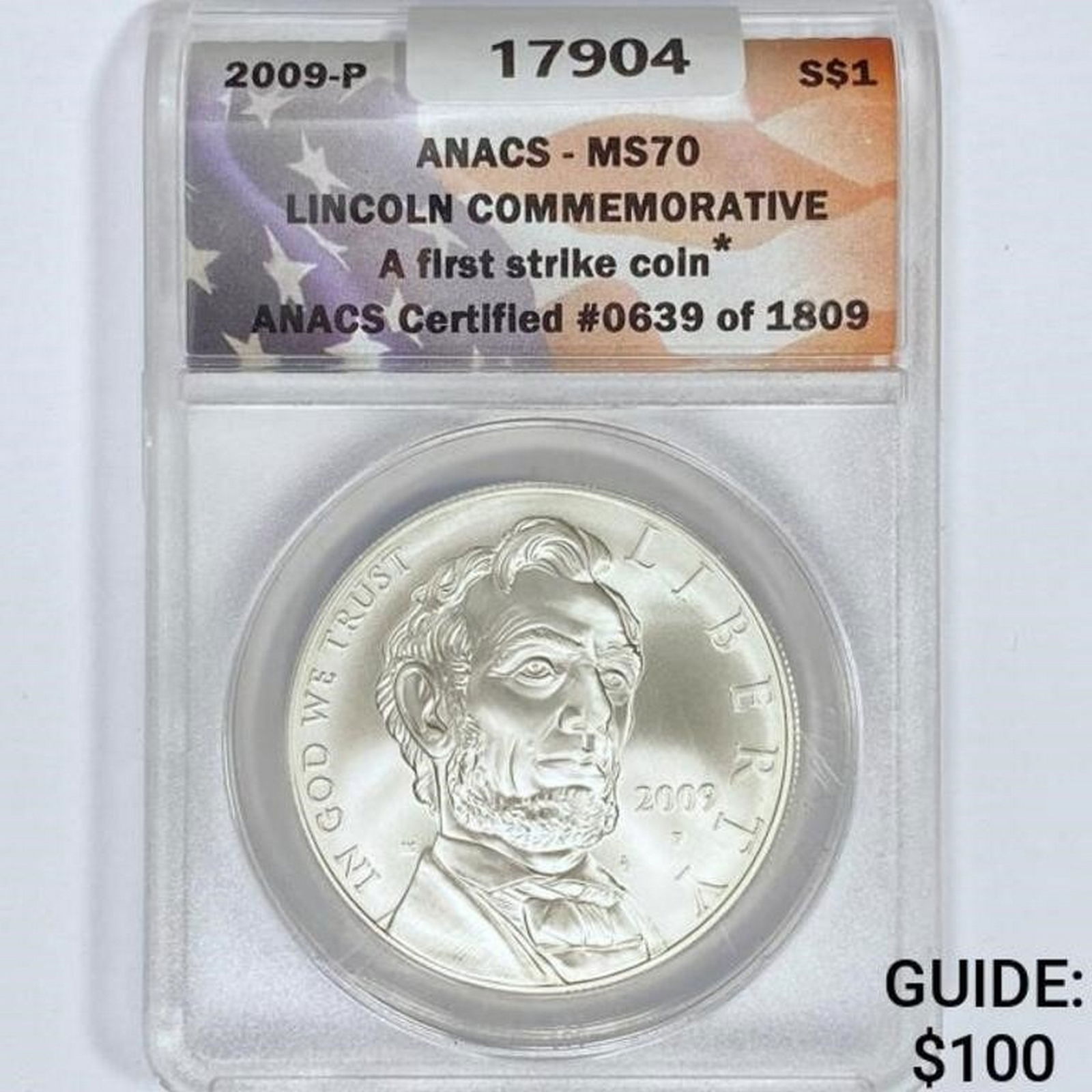 2009-P Lincoln Silver $1 Commem. ANACS MS70 1st St (1 of 2)