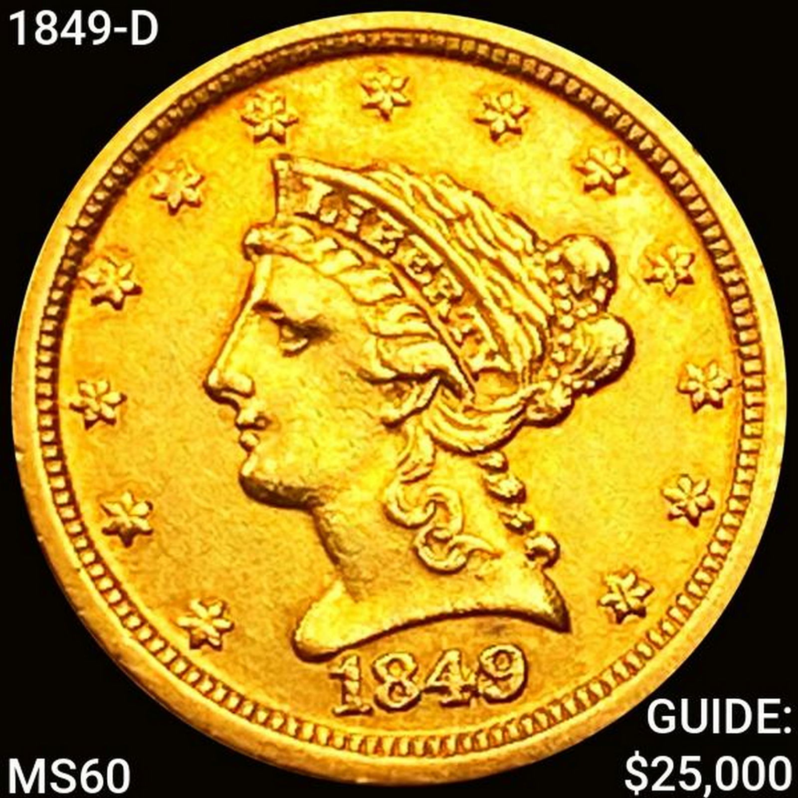 1849-D $2.50 Gold Quarter Eagle UNCIRCULATED (1 of 2)