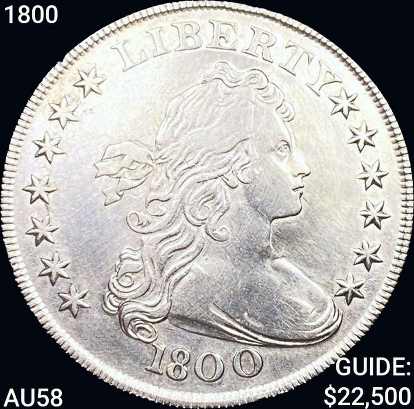 1800 Draped Bust Dollar CLOSELY UNCIRCULATED (1 of 2)