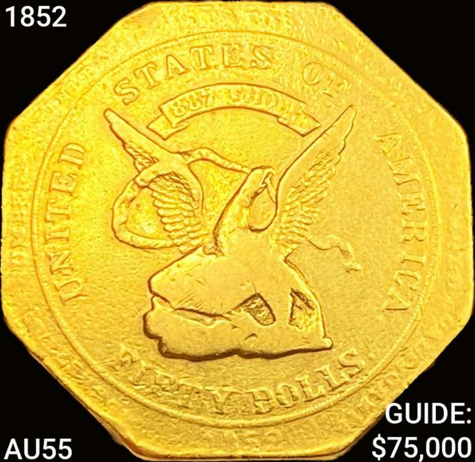 1852 $50 US Gold Assay CHOICE AU (1 of 2)