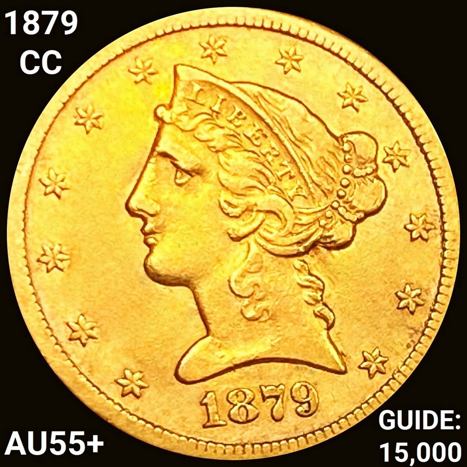 1879-CC $5 Gold Half Eagle HIGH GRADE + (1 of 2)
