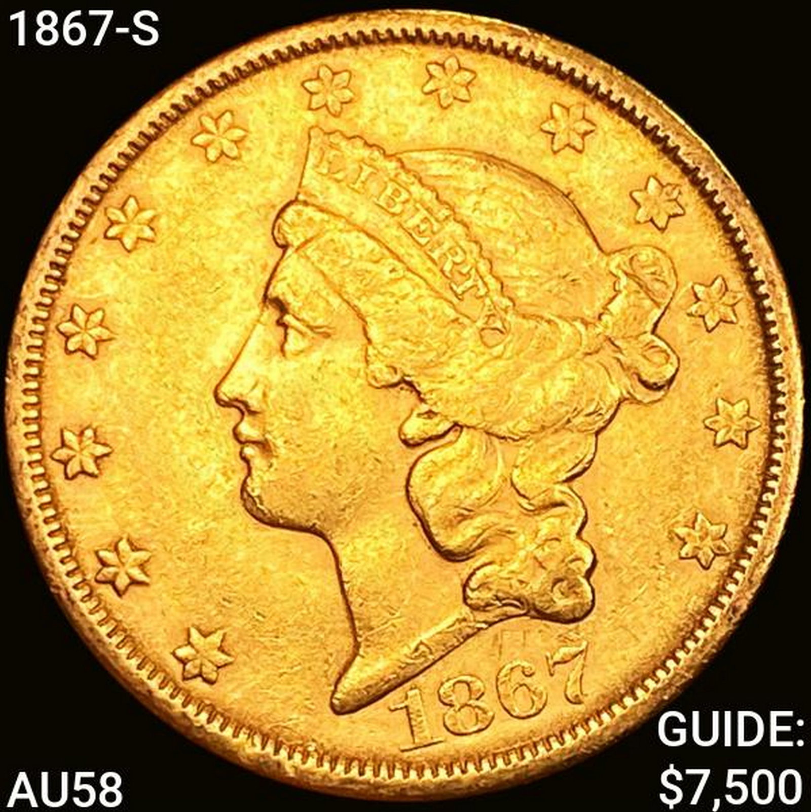 1867-S $20 Gold Double Eagle CHOICE AU: 1867-S $20 Gold Double Eagle CHOICE AU