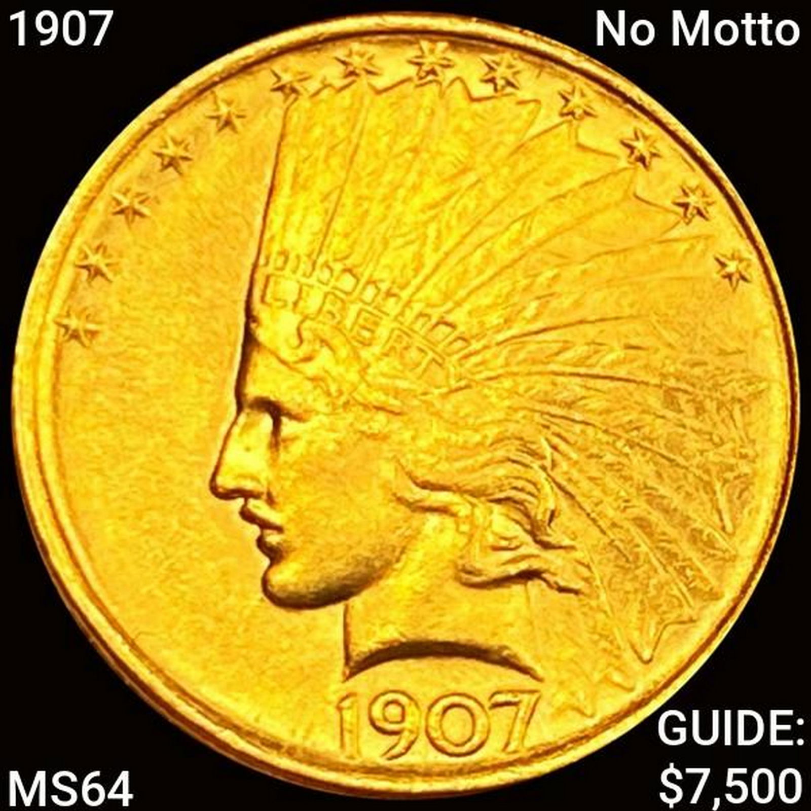 1907 No Motto $10 Gold Eagle CHOICE BU (1 of 2)