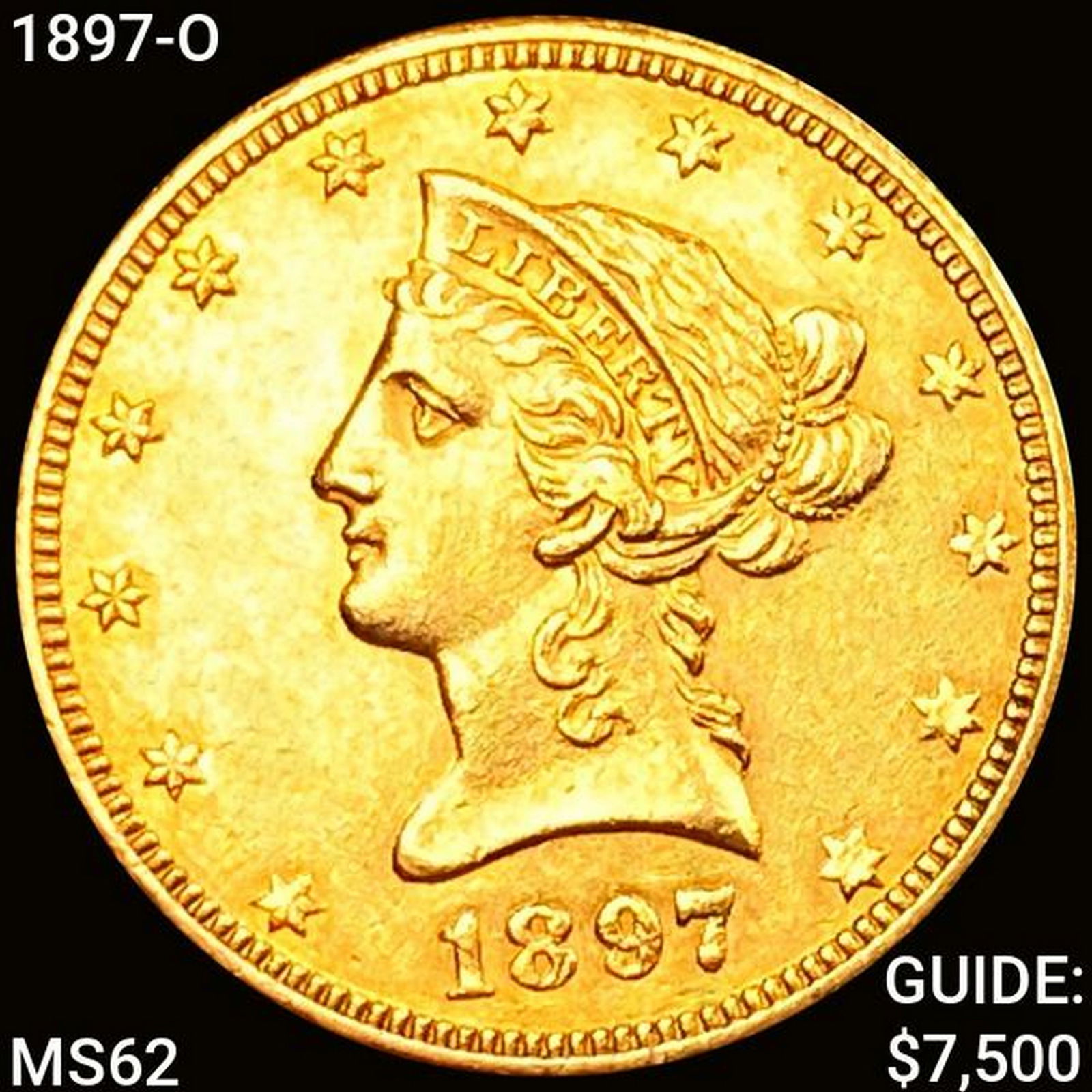 1897-O $10 Gold Eagle CLOSELY UNCIRCULATED (1 of 2)