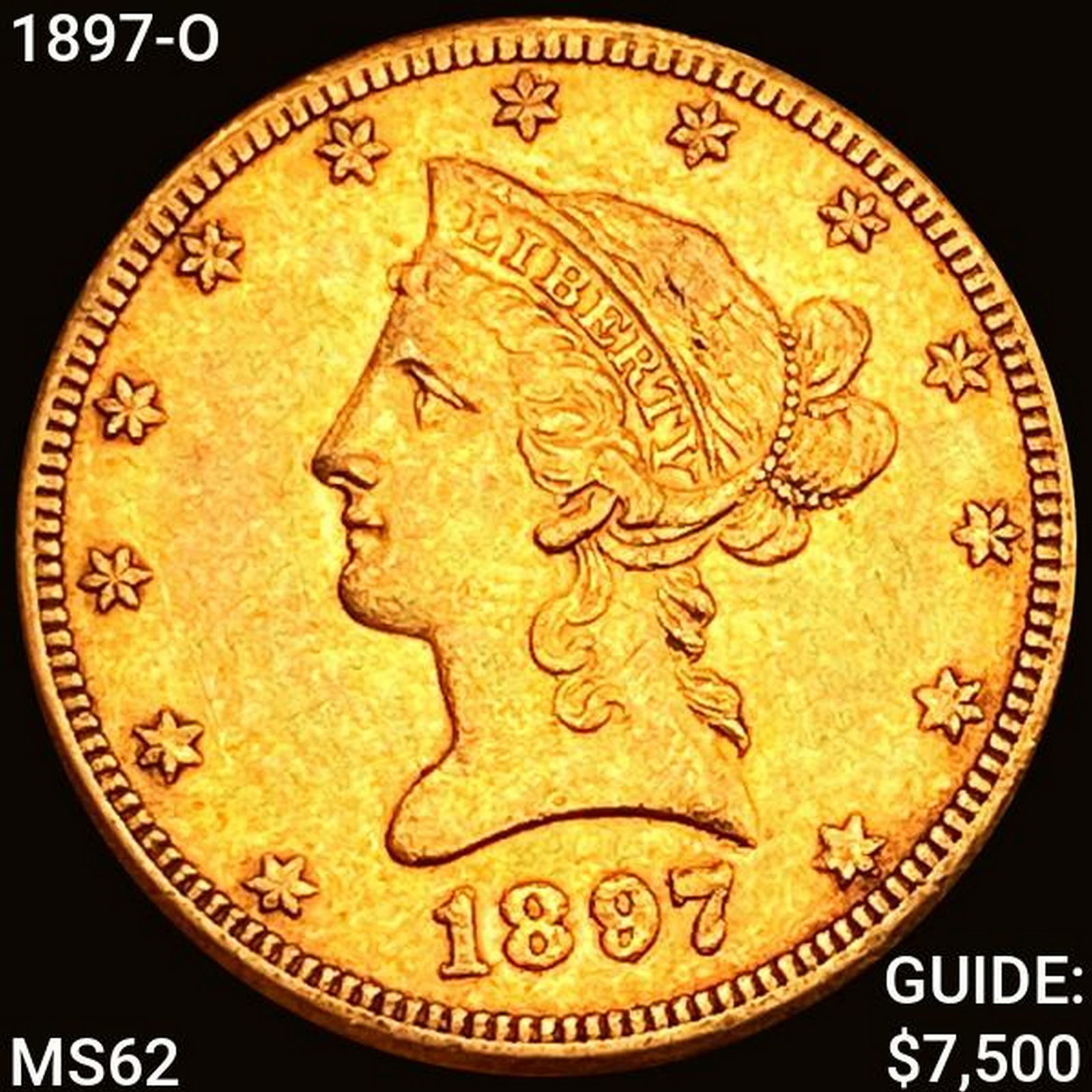 1897-O $10 Gold Eagle CLOSELY UNCIRCULATED (1 of 2)