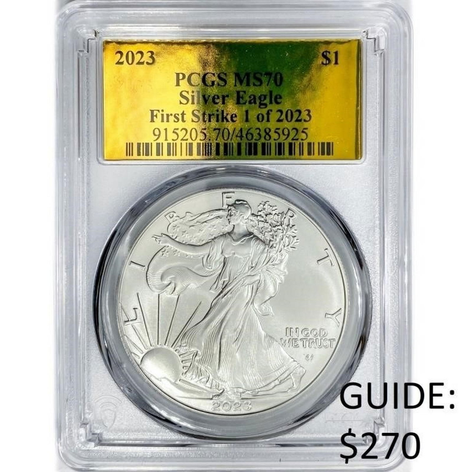 2023 Silver Eagle PCGS MS70 First Strike Gold Labl (1 of 2)