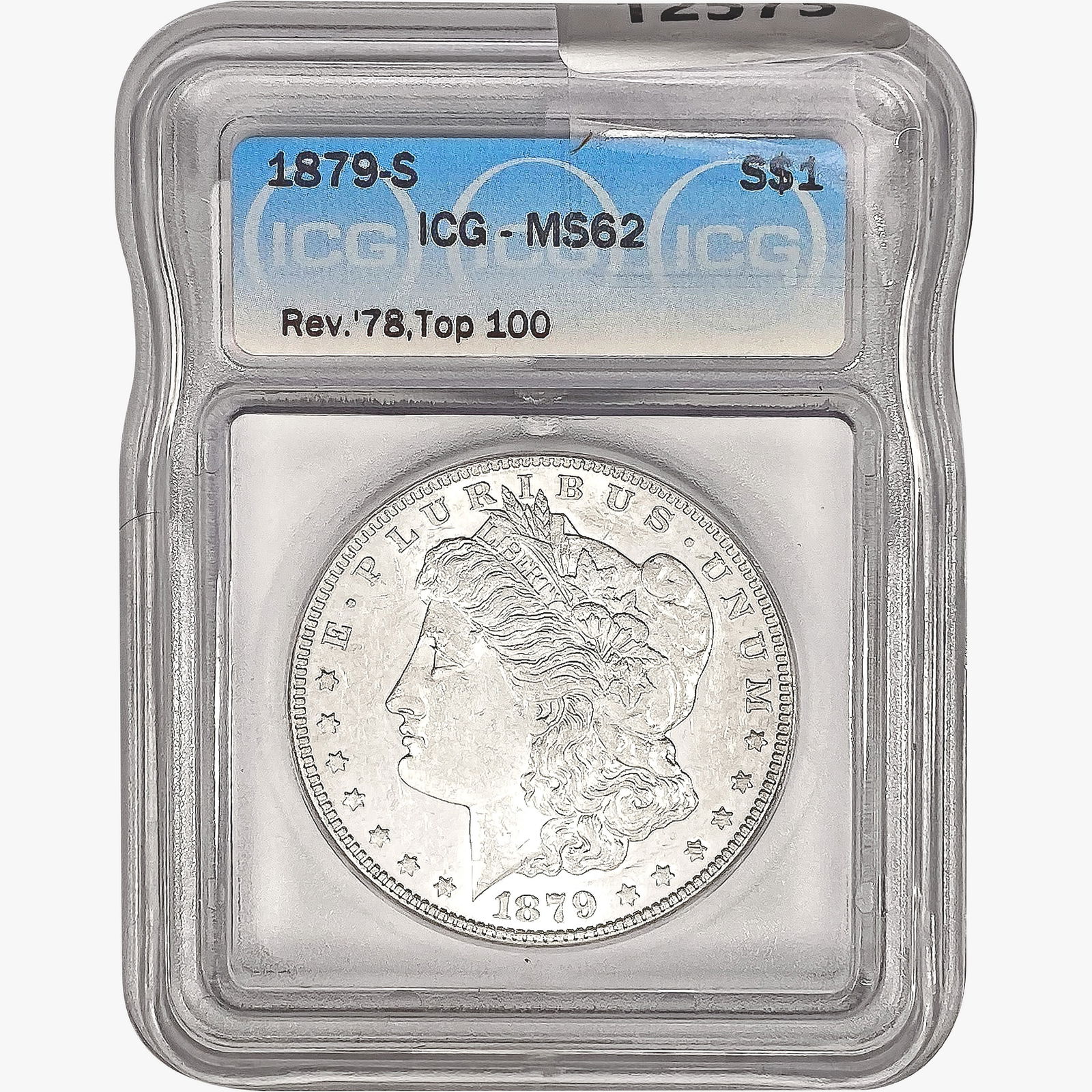 1879-S 7TF Rev 78 Morgan Silver Dollar ICG MS62 To (1 of 2)