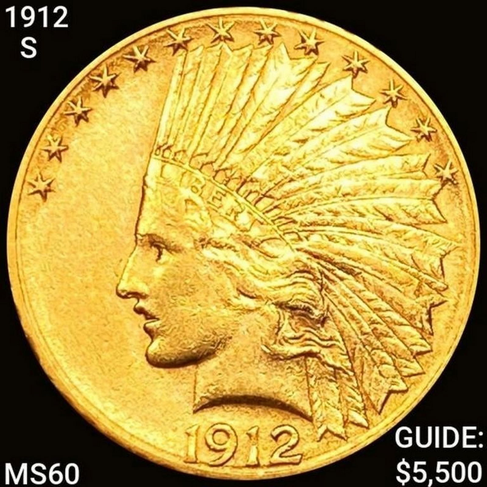 1912-S $10 Gold Eagle UNCIRCULATED (1 of 2)