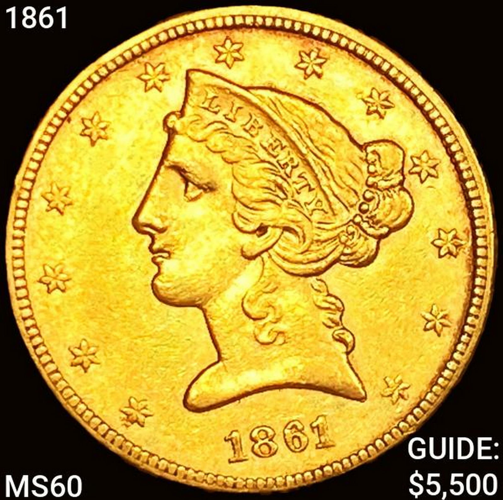 1861 $5 Gold Half Eagle UNCIRCULATED (1 of 2)