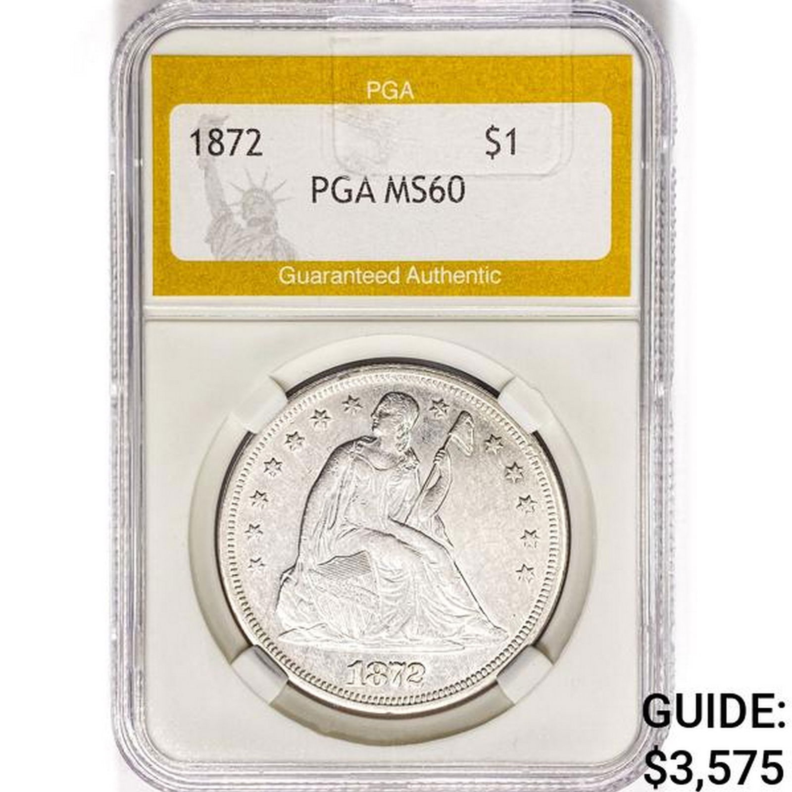 1872 Seated Liberty Dollar PGA MS60 (1 of 2)