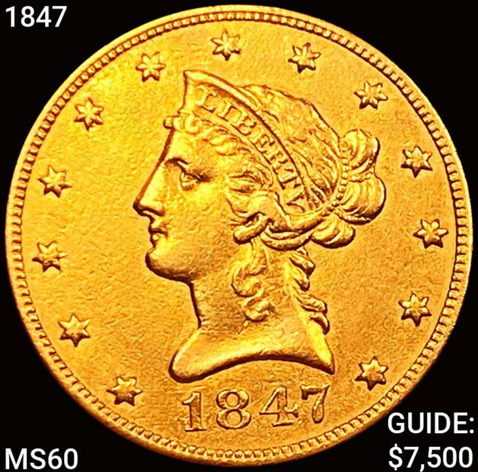 1847 $10 Gold Eagle UNCIRCULATED (1 of 2)