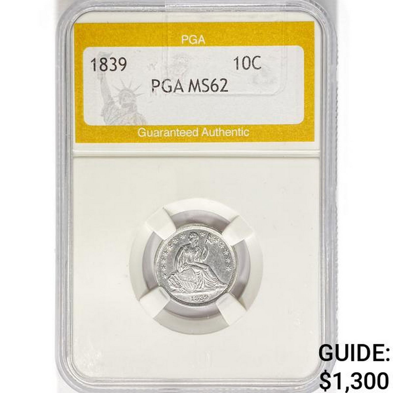 1839 Seated Liberty Dime PGA MS62 (1 of 2)