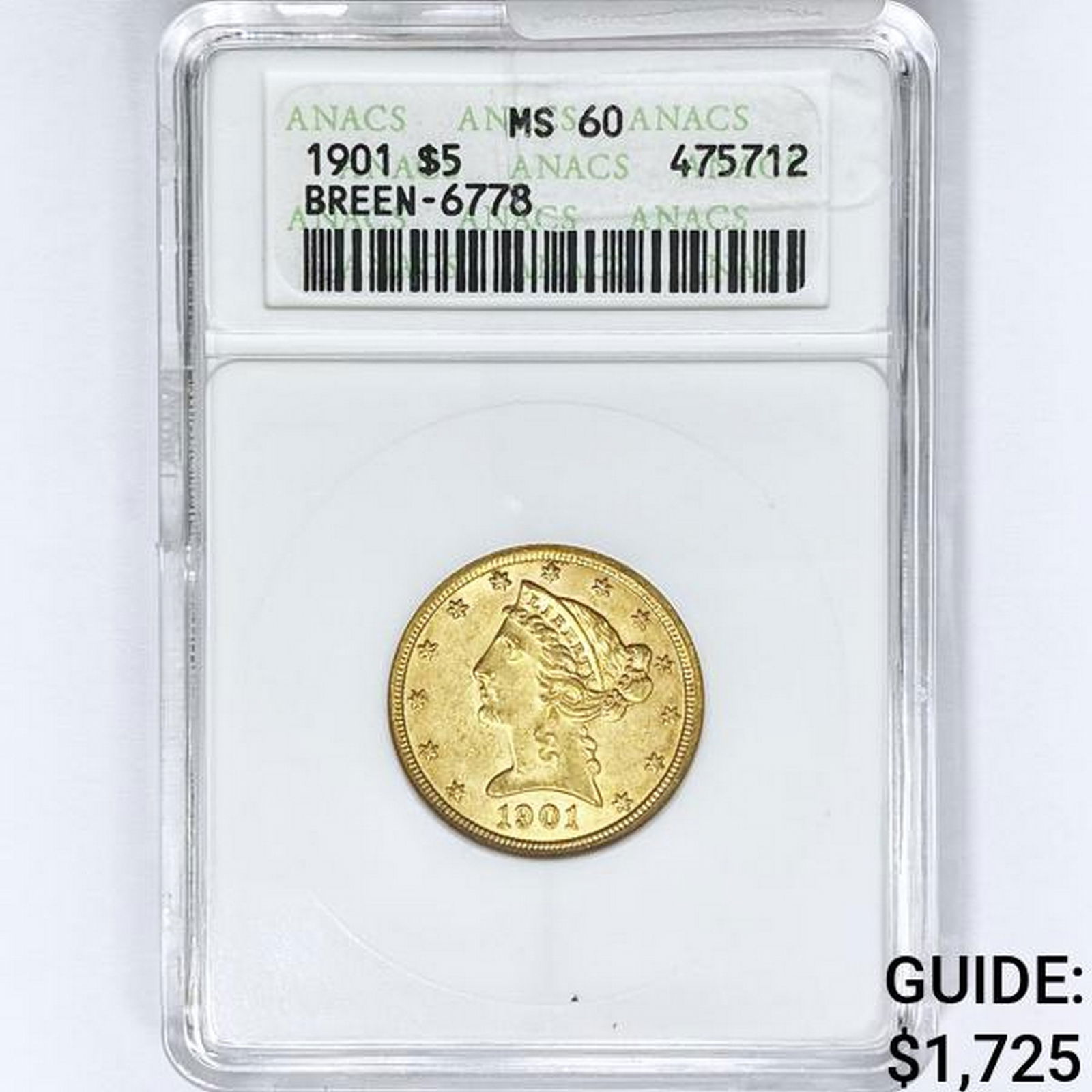 1901 $5 Gold Half Eagle ANACS MS60 BREEN-6778 (1 of 2)