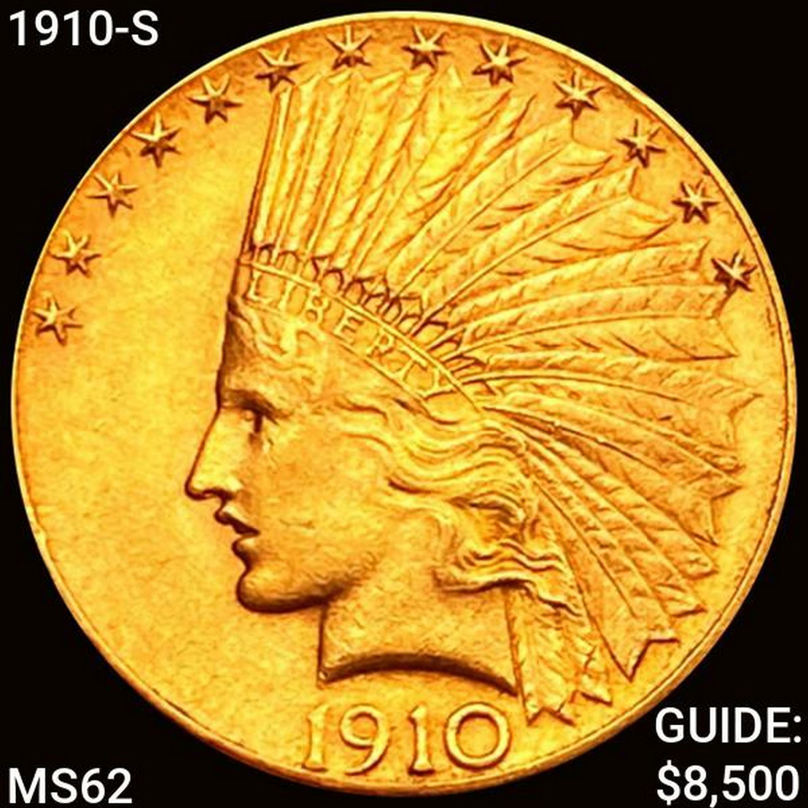 1910-S $10 Gold Eagle UNCIRCULATED (1 of 2)