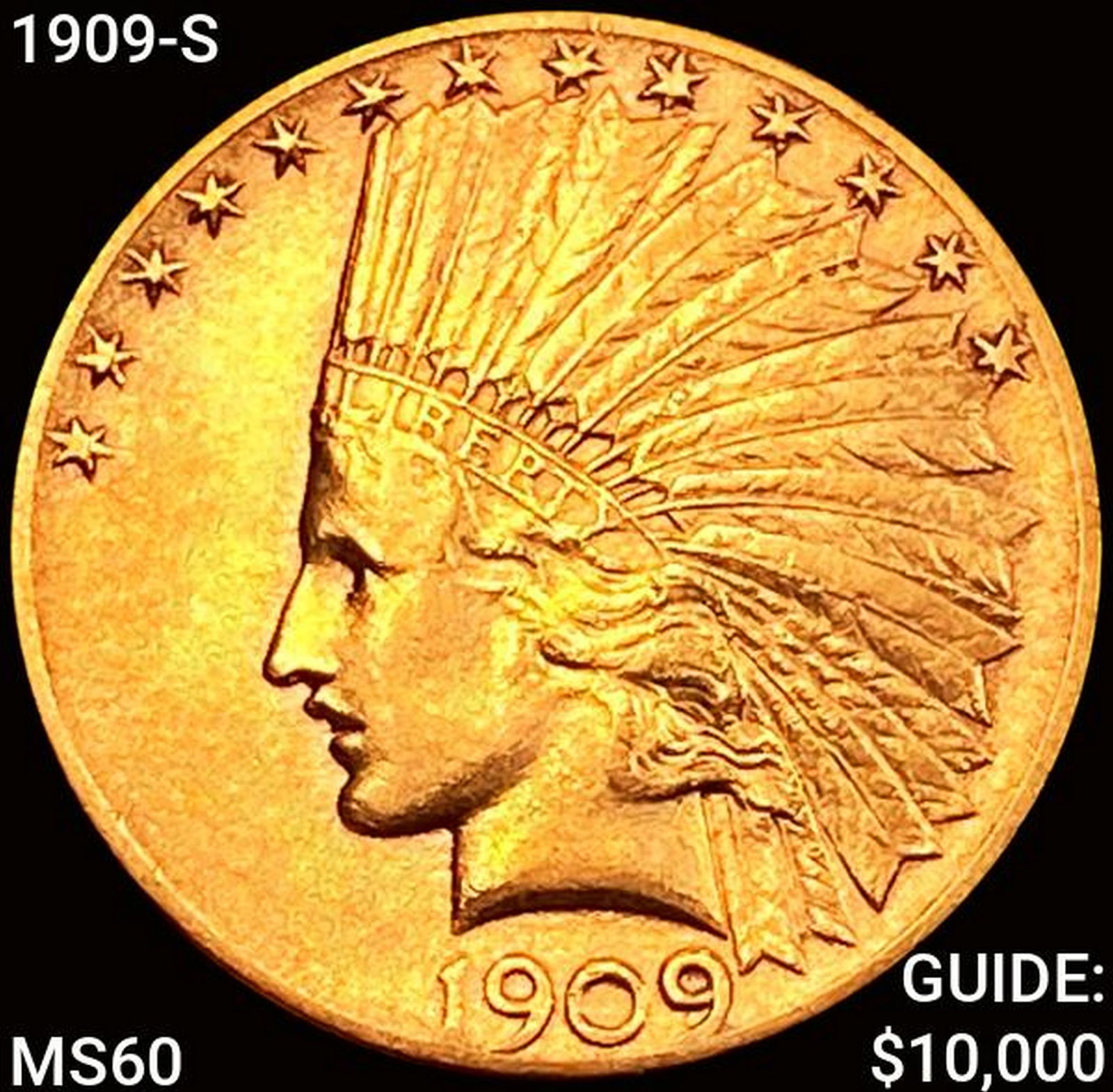 1909-S $10 Gold Eagle UNCIRCULATED (1 of 2)