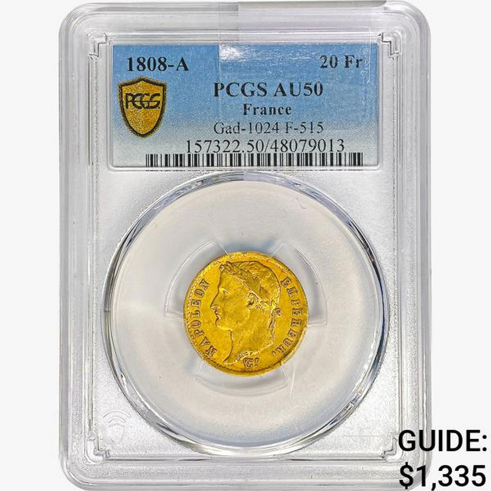 1808-A France 20 Francs .1867oz. Gold PCGS AU50 (1 of 2)