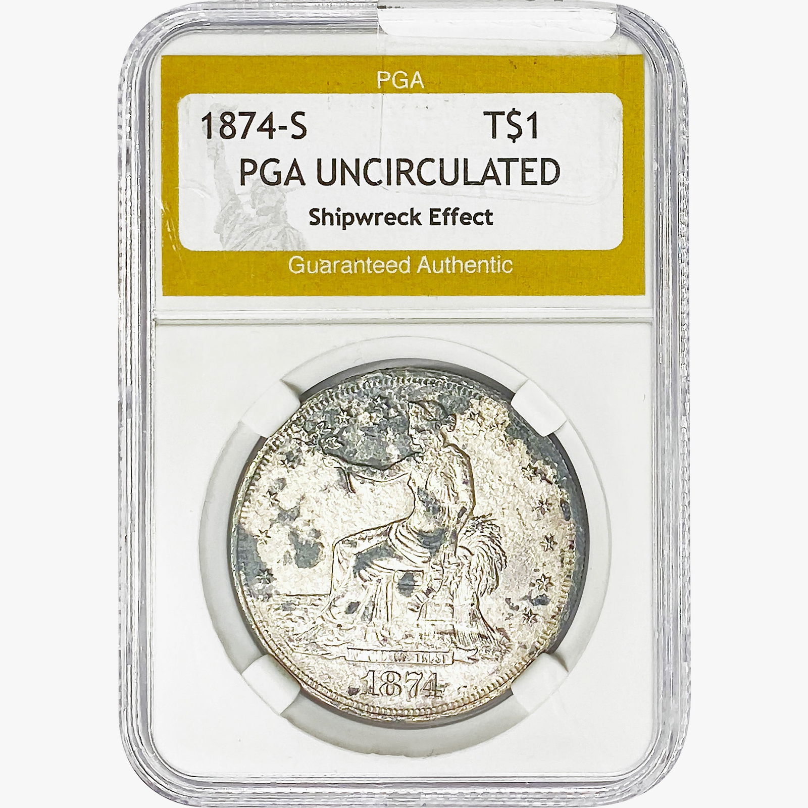 1874-S Silver Trade Dollar PGA UNC  Shipwreck Effe (1 of 2)