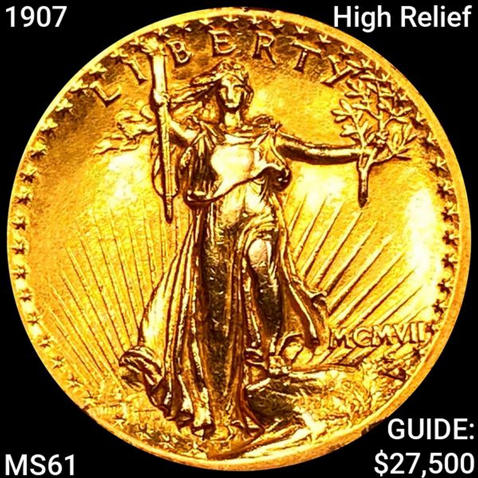 1907 High Relief $20 Gold Double Eagle UNCIRCULATE (1 of 2)