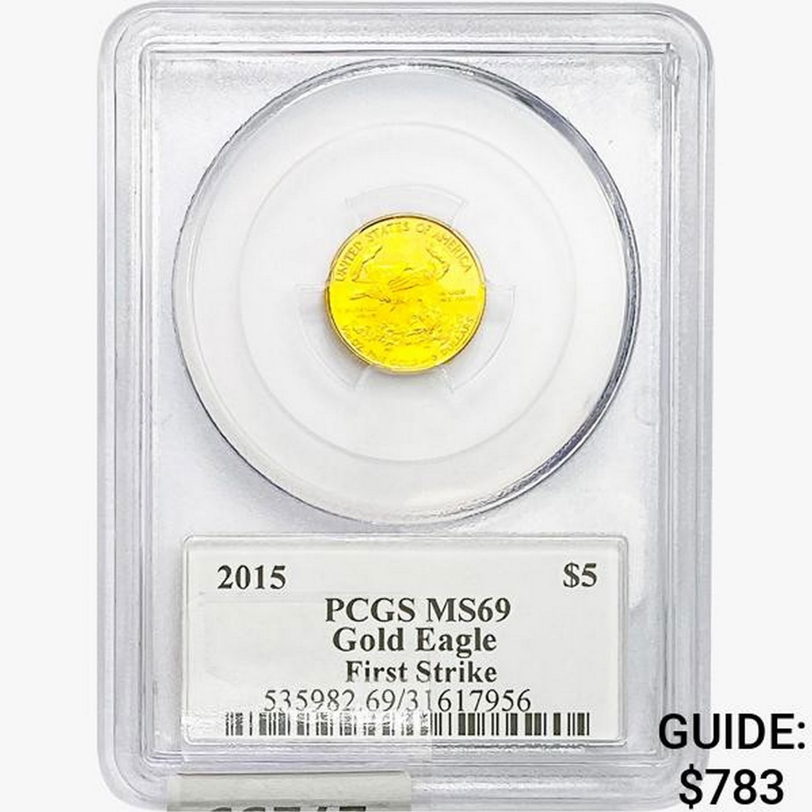 2015 US 1/10oz. Gold $5 Eagle PCGS MS69 FS (1 of 2)