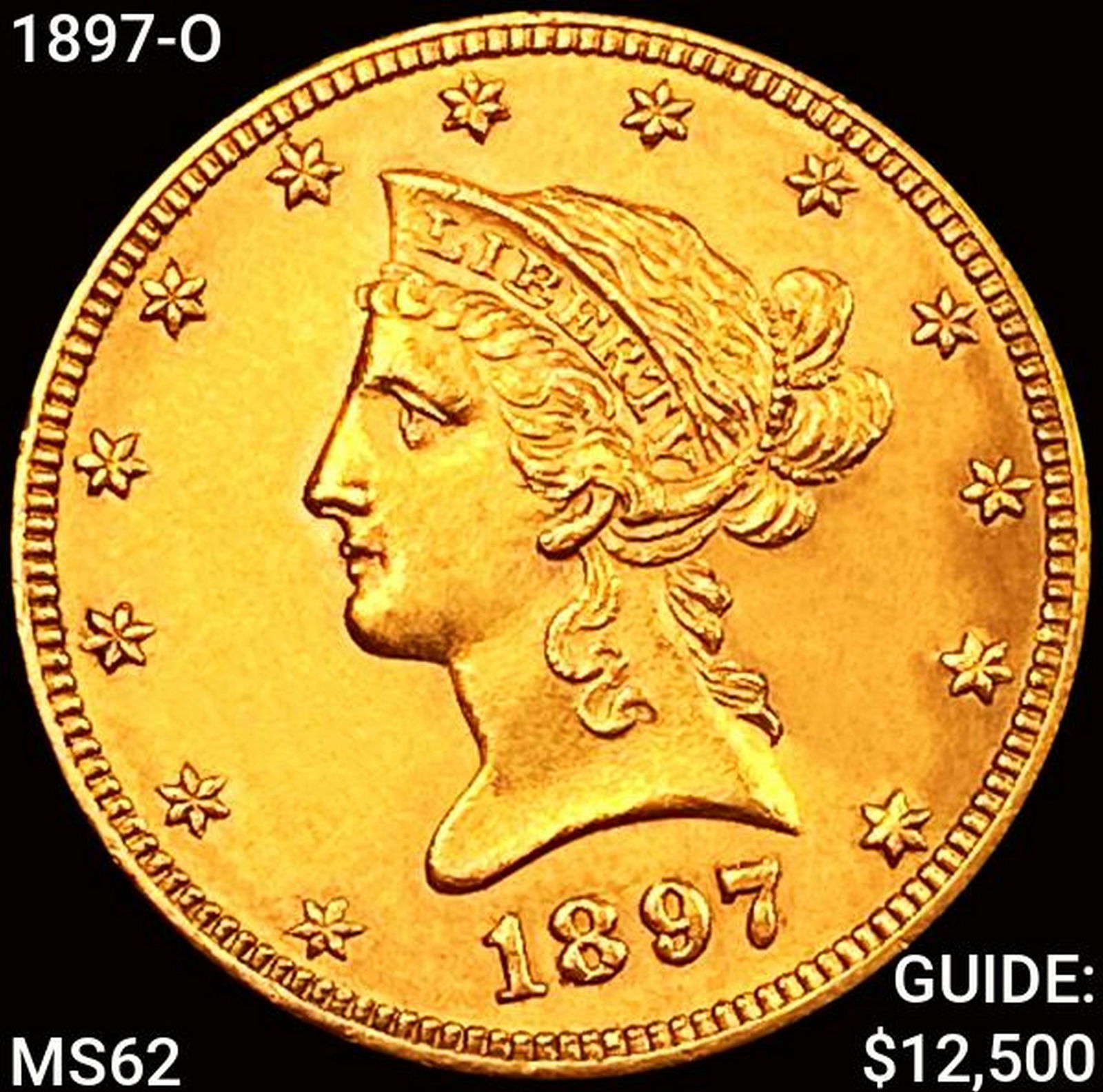 1897-O $10 Gold Eagle UNCIRCULATED (1 of 2)