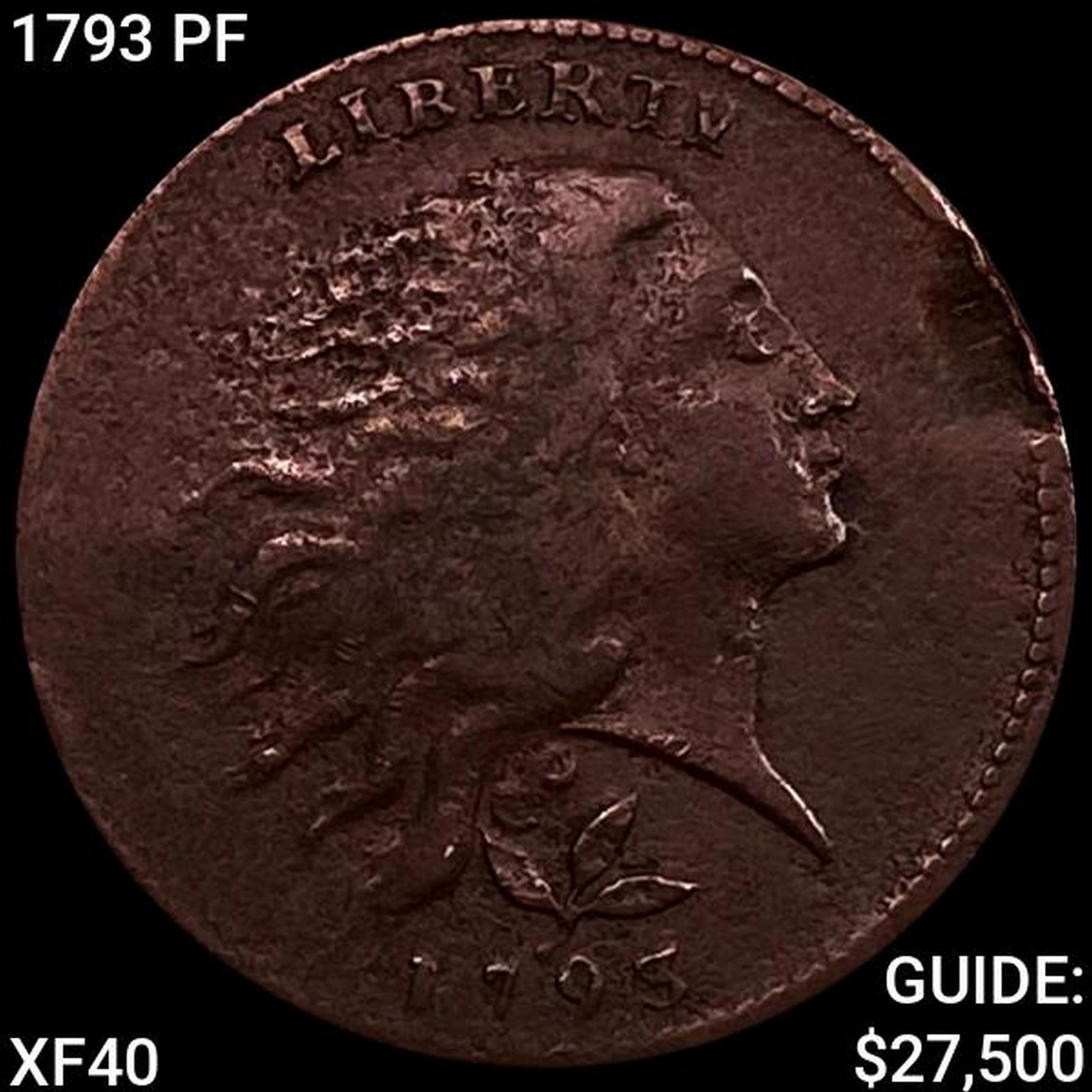 1793 PF Flowing Hair Large Cent NEARLY UNCIRCULATED (1 of 2)