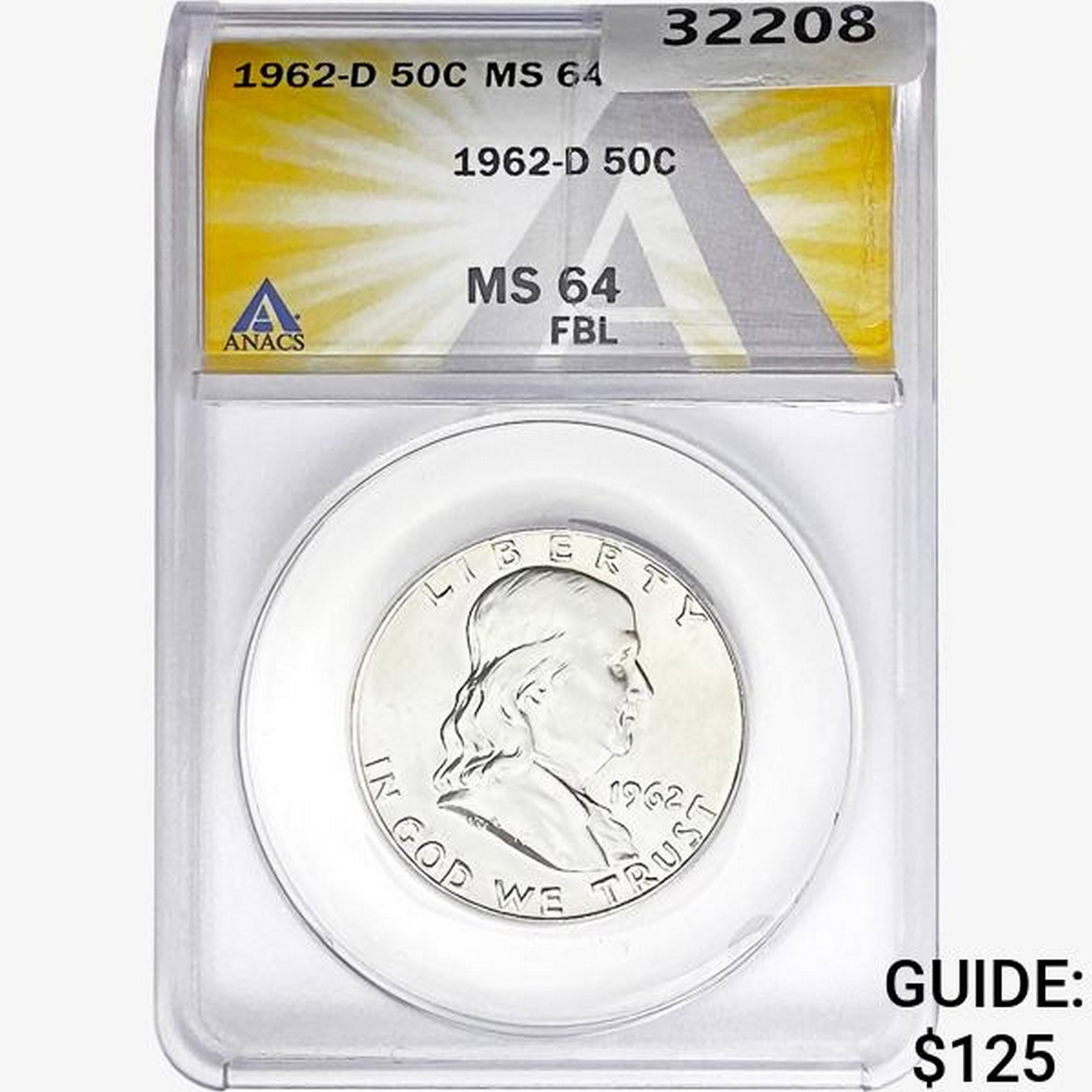 1962-D Franklin Half Dollar ANACS MS64 FBL: 1962-D Franklin Half Dollar ANACS MS64 FBL
