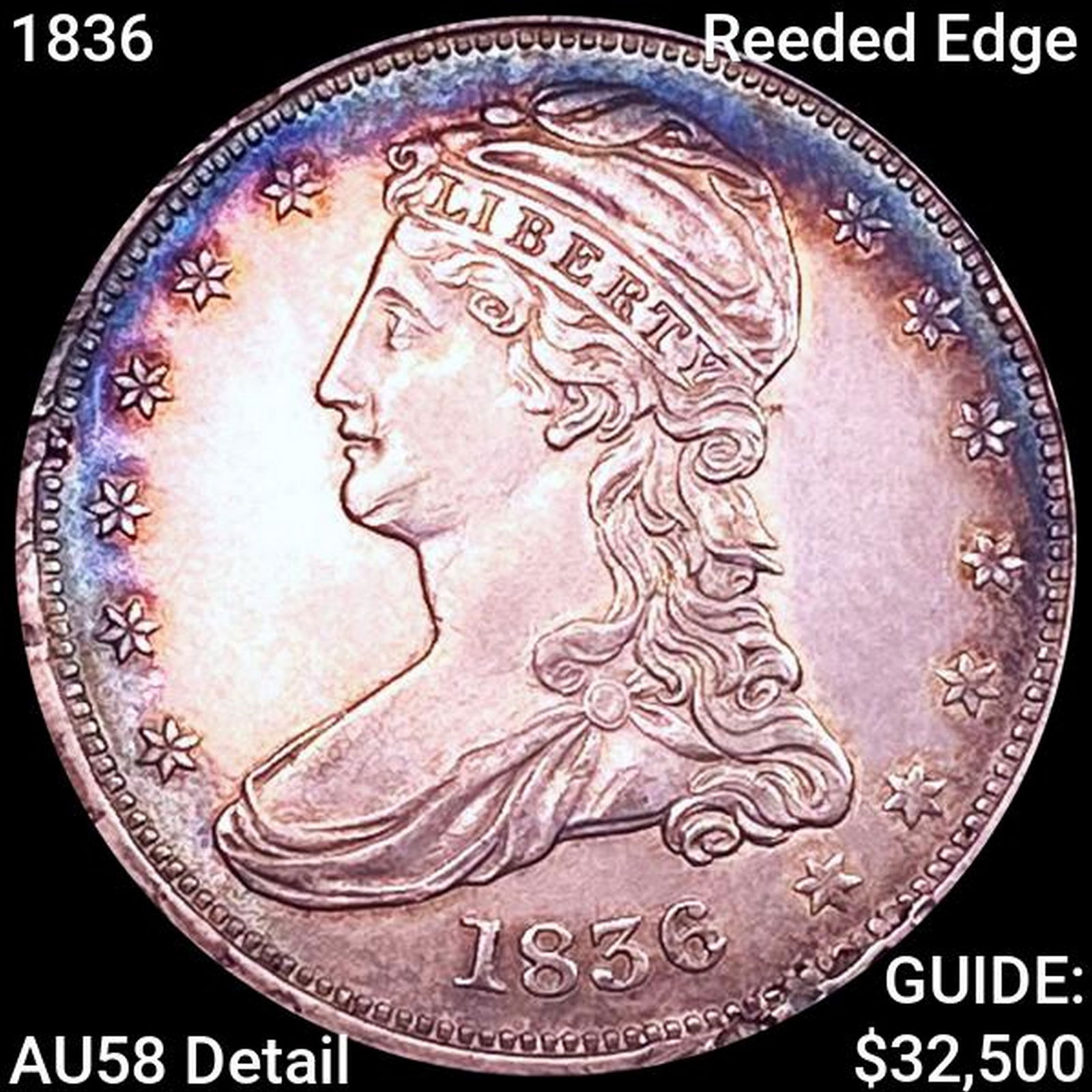 1836 Reeded Edge Capped Bust Half Dollar CHOICE AU (1 of 2)
