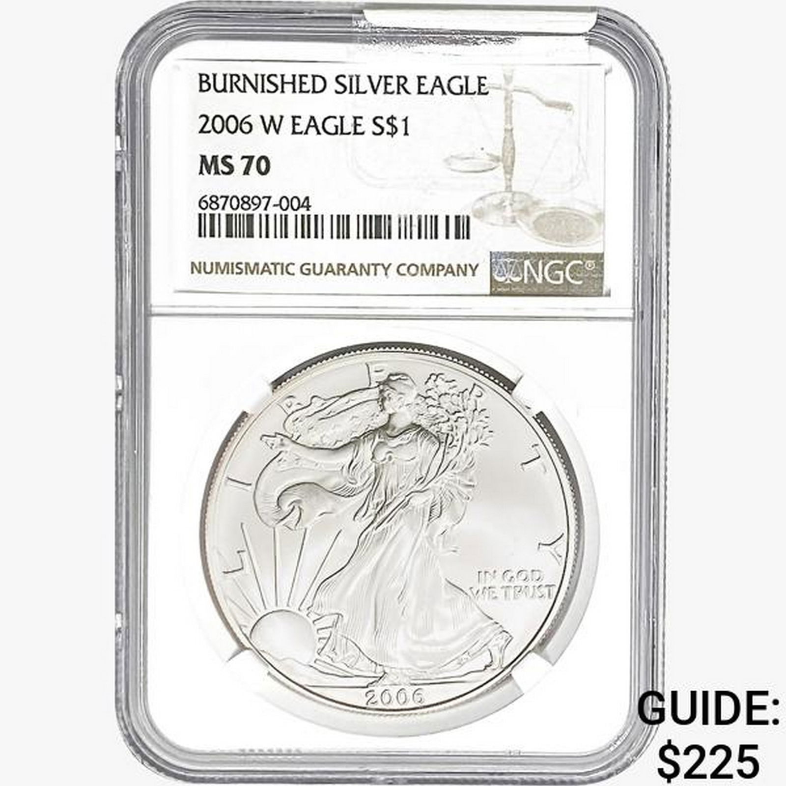 2006-W Silver Eagle NGC MS70 Burnished (1 of 2)