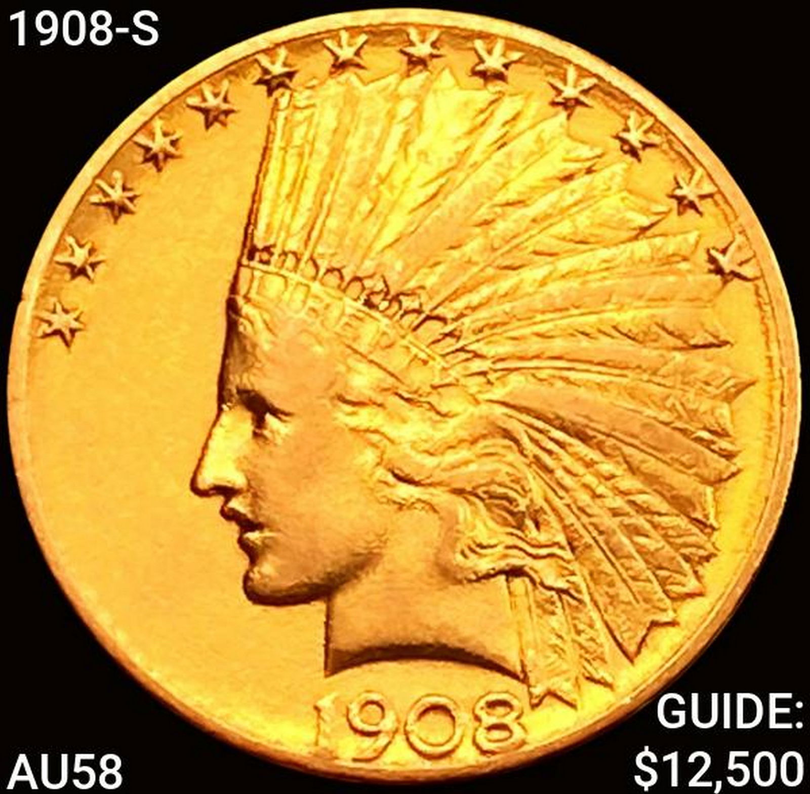1908-S $10 Gold Eagle CHOICE AU (1 of 2)