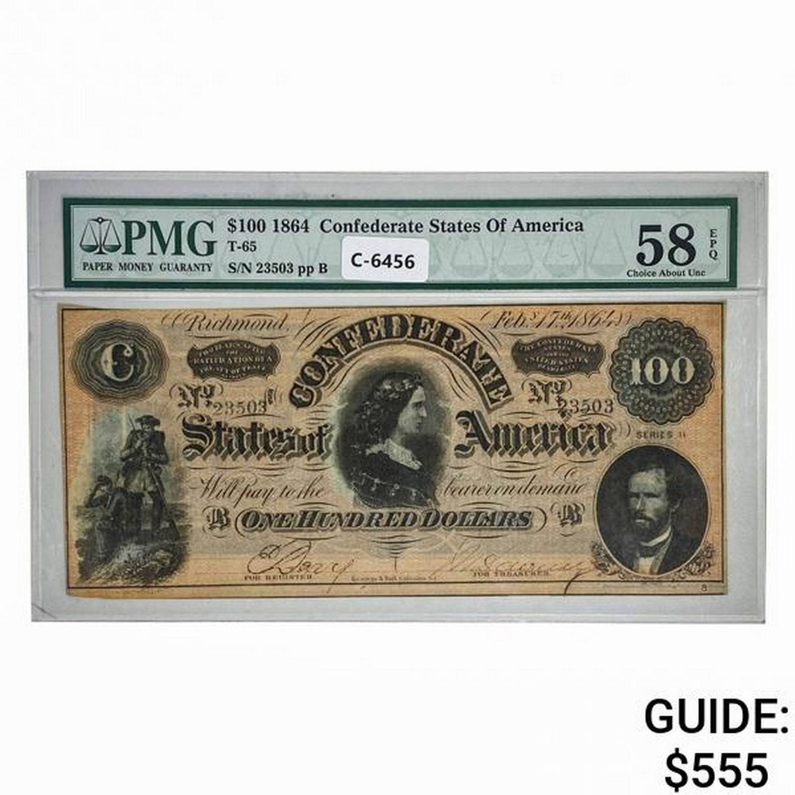 1864 $100 CSA CONFEDERATE NOTE PMG AU-58EPQ (1 of 2)