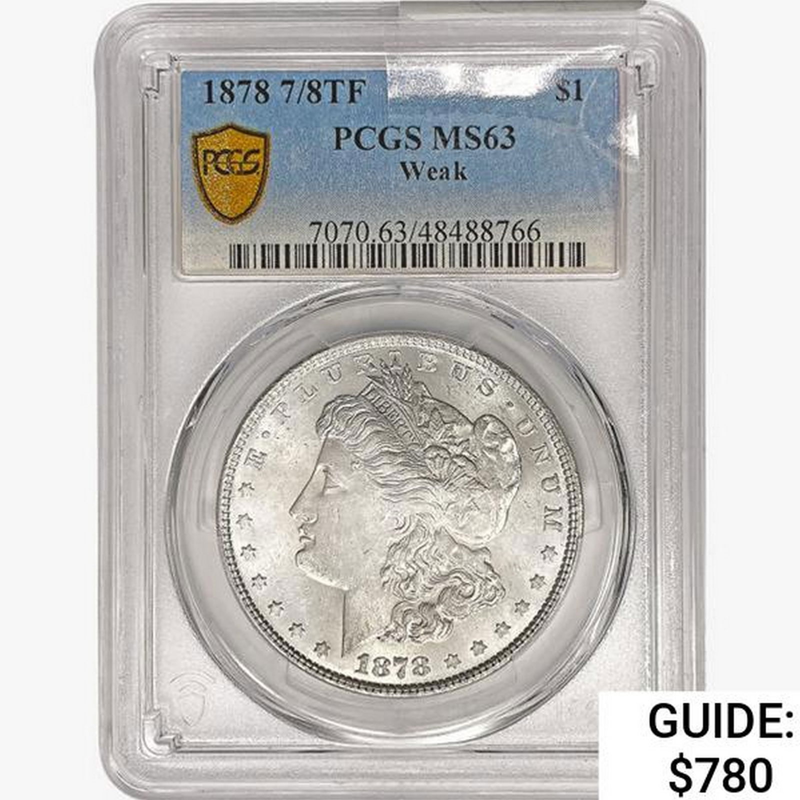 1878 7/8TF Morgan Silver Dollar PCGS MS63 Weak (1 of 2)