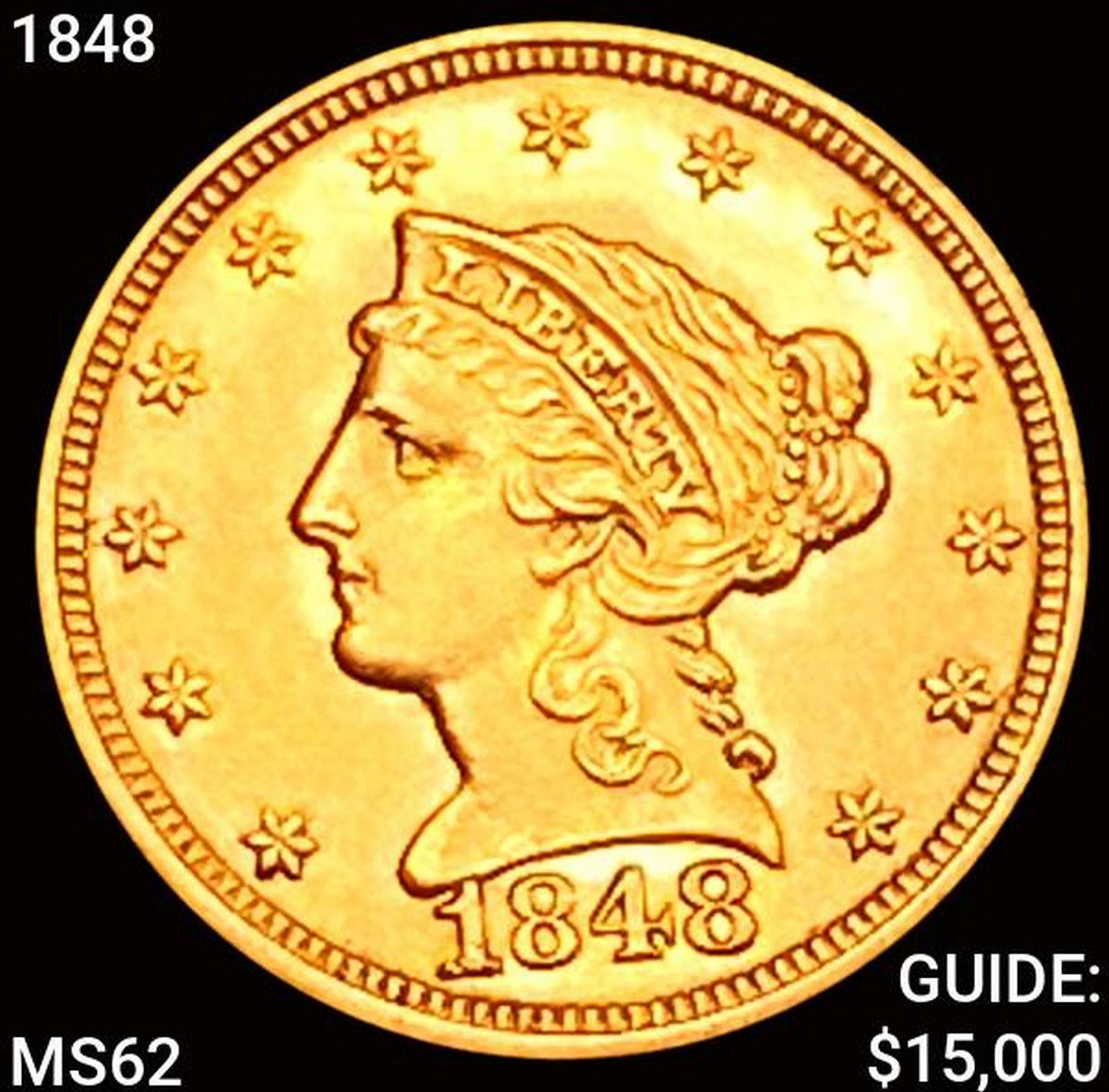 1848 $2.50 Gold Quarter Eagle UNCIRCULATED (1 of 2)