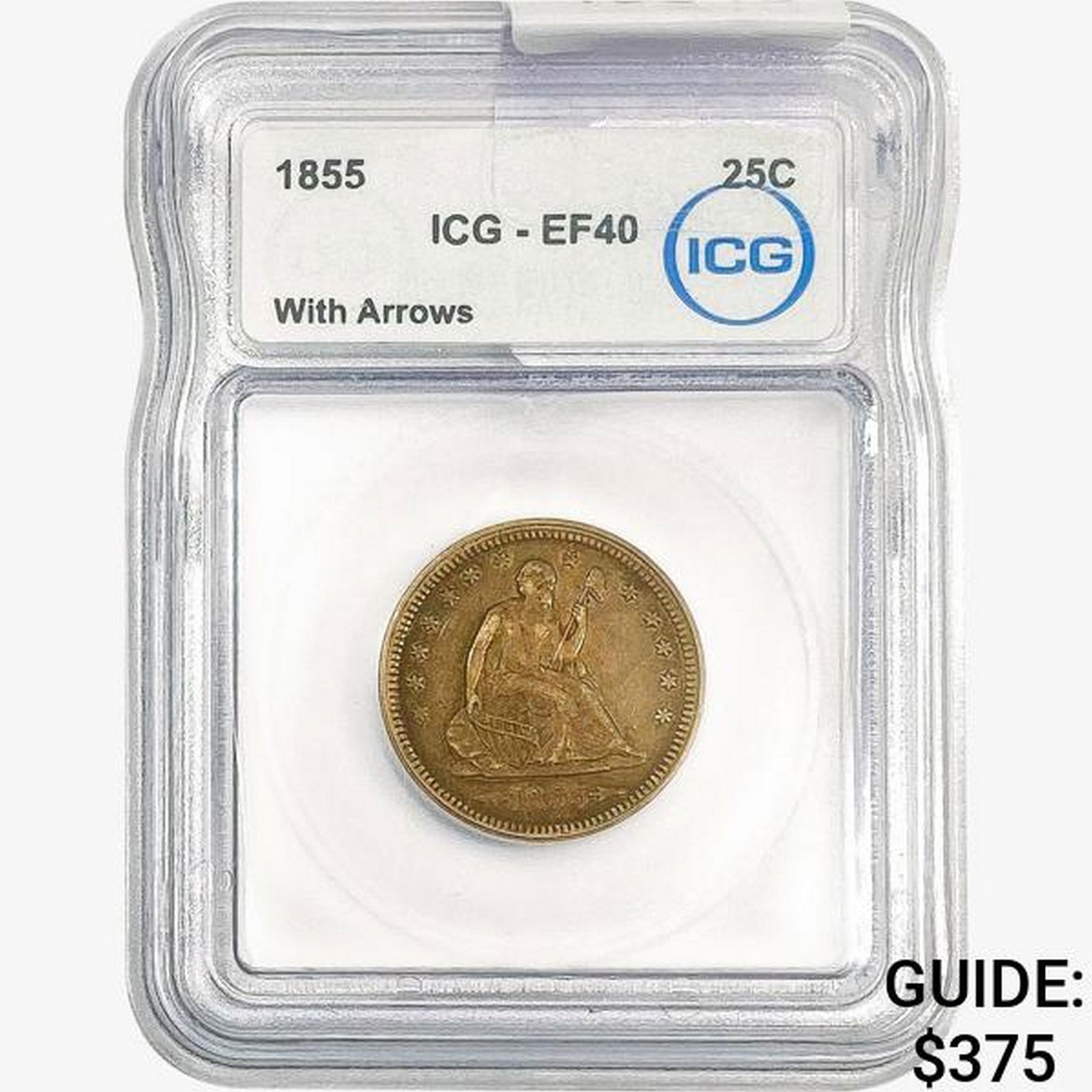 1855 Seated Liberty Quarter ICG EF40 Arrows (1 of 2)