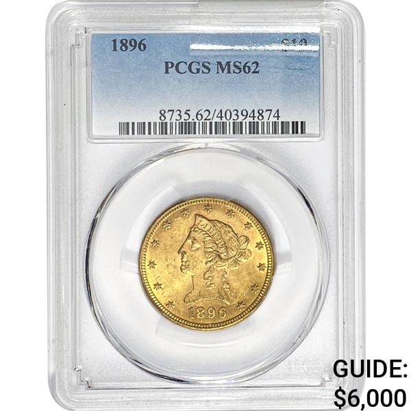 1896 $10 Gold Eagle PCGS MS62 (1 of 2)