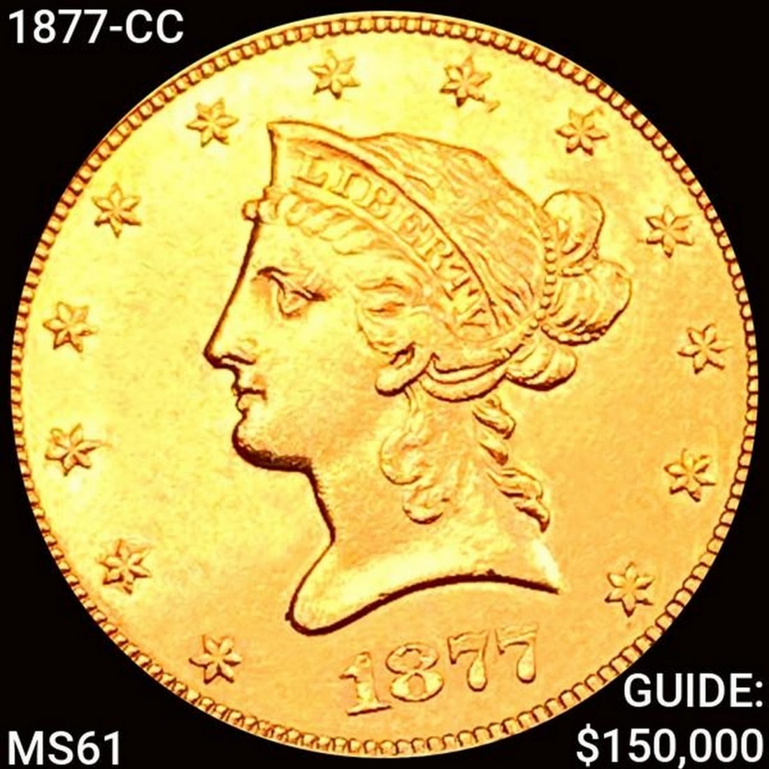 1877-CC $10 Gold Eagle UNCIRCULATED (1 of 2)