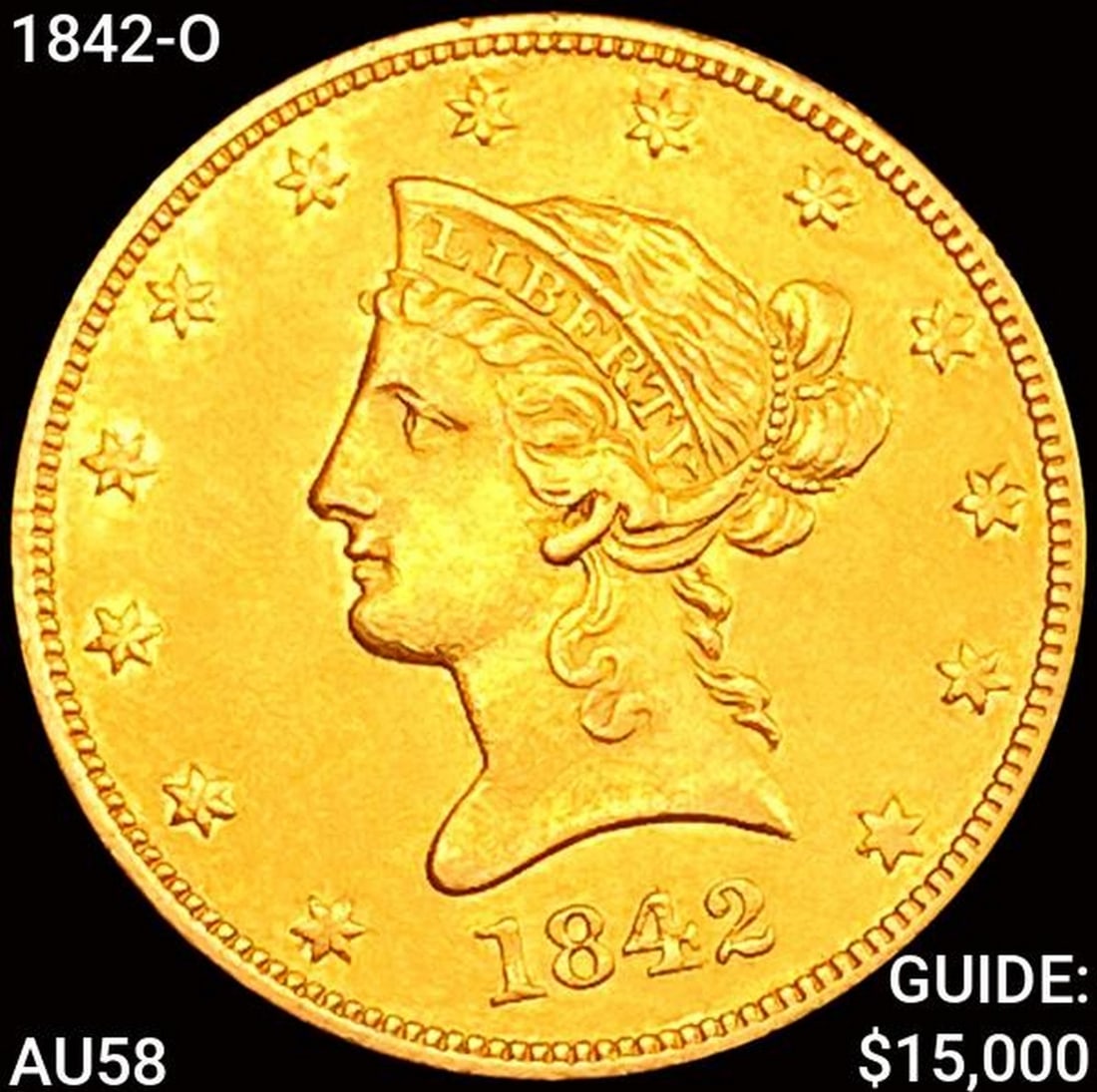 1842-O $10 Gold Eagle CHOICE AU (1 of 2)