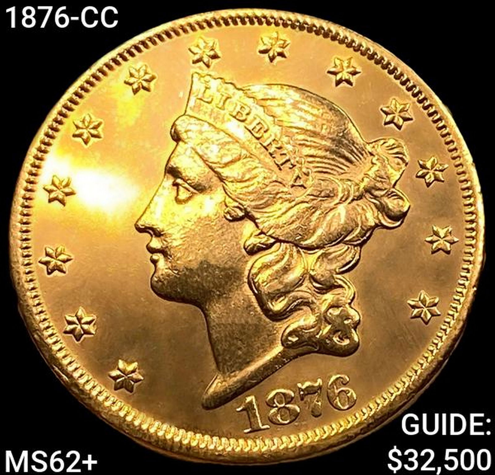 1876-CC $20 Gold Double Eagle UNCIRCULATED + (1 of 2)