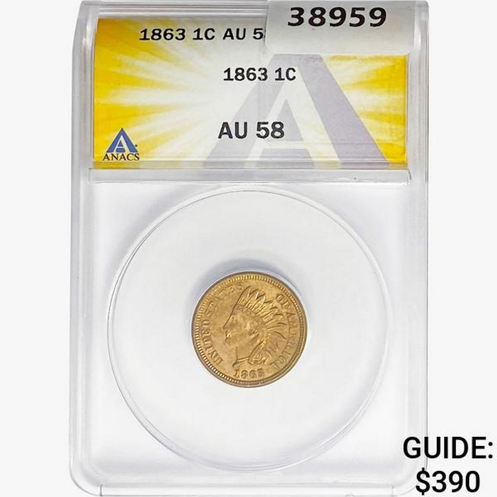 1863 Indian Head Cent ANACS AU58 (1 of 2)