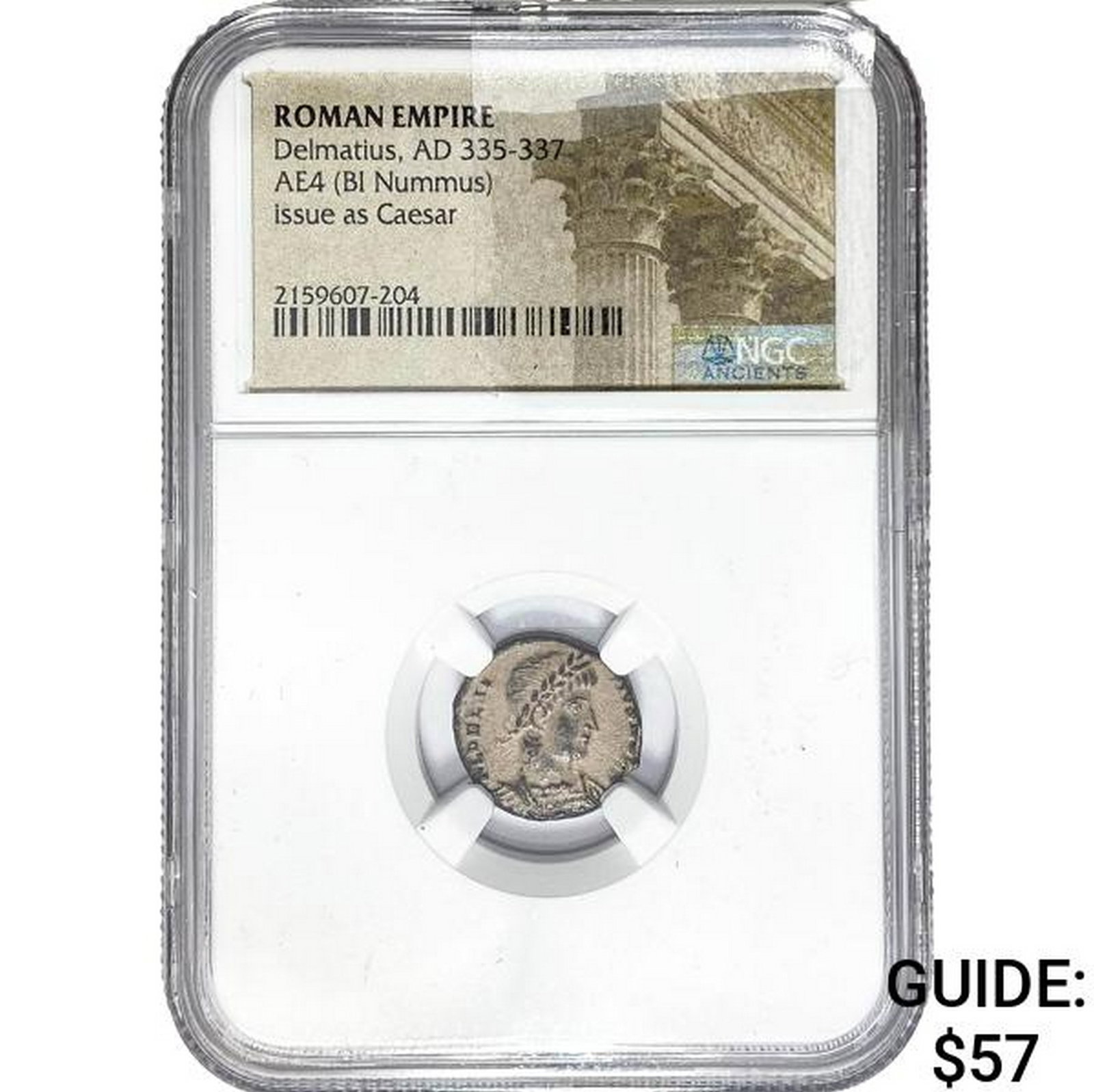 Roman Delmatius, AD 335-337 AE4 BI Nummus NGC: Roman Delmatius, AD 335-337 AE4 BI Nummus NGC