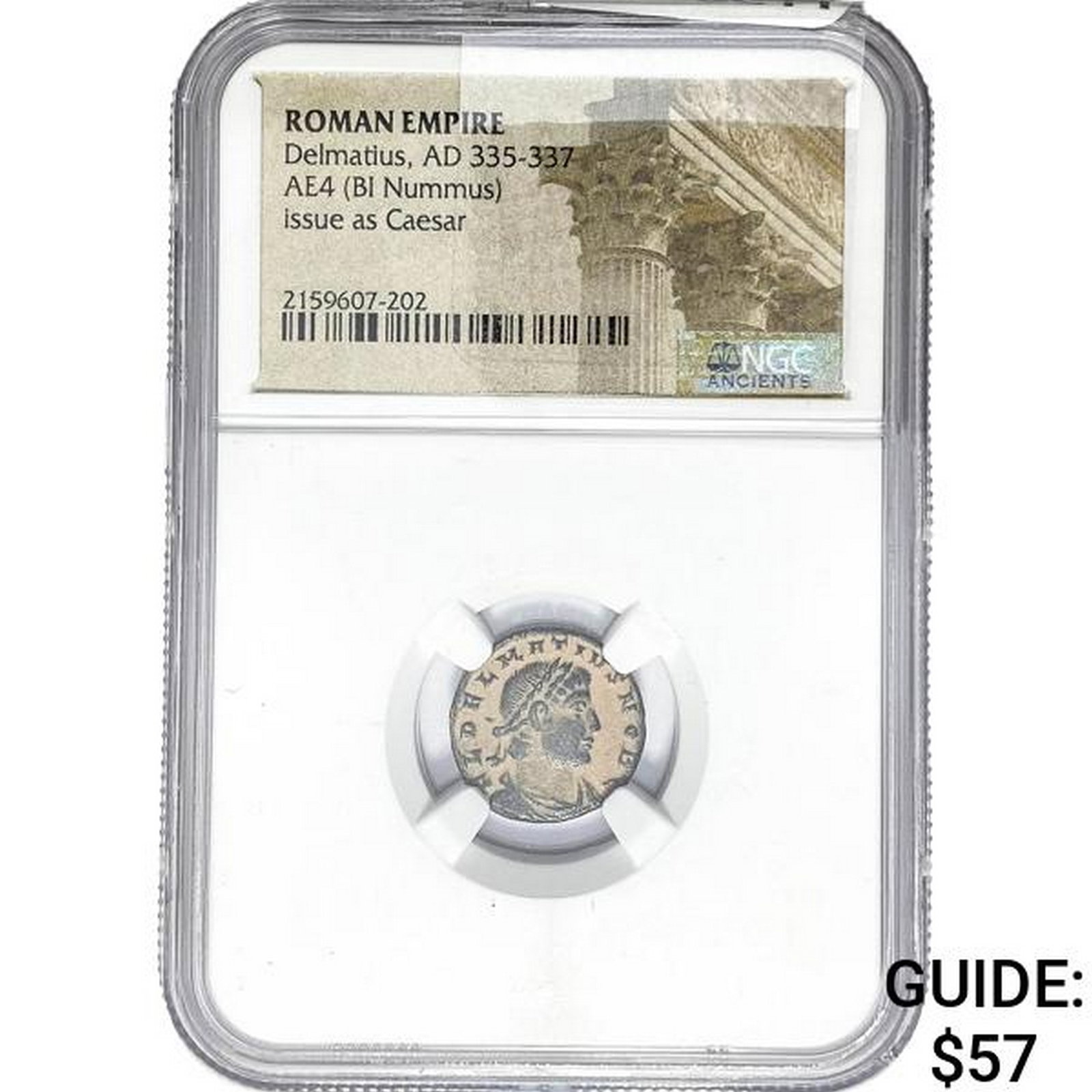 Roman Delmatius, AD 335-337 AE4 BI Nummus NGC: Roman Delmatius, AD 335-337 AE4 BI Nummus NGC