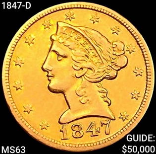 1847-D $5 Gold Half Eagle CHOICE BU: 1847-D $5 Gold Half Eagle CHOICE BU