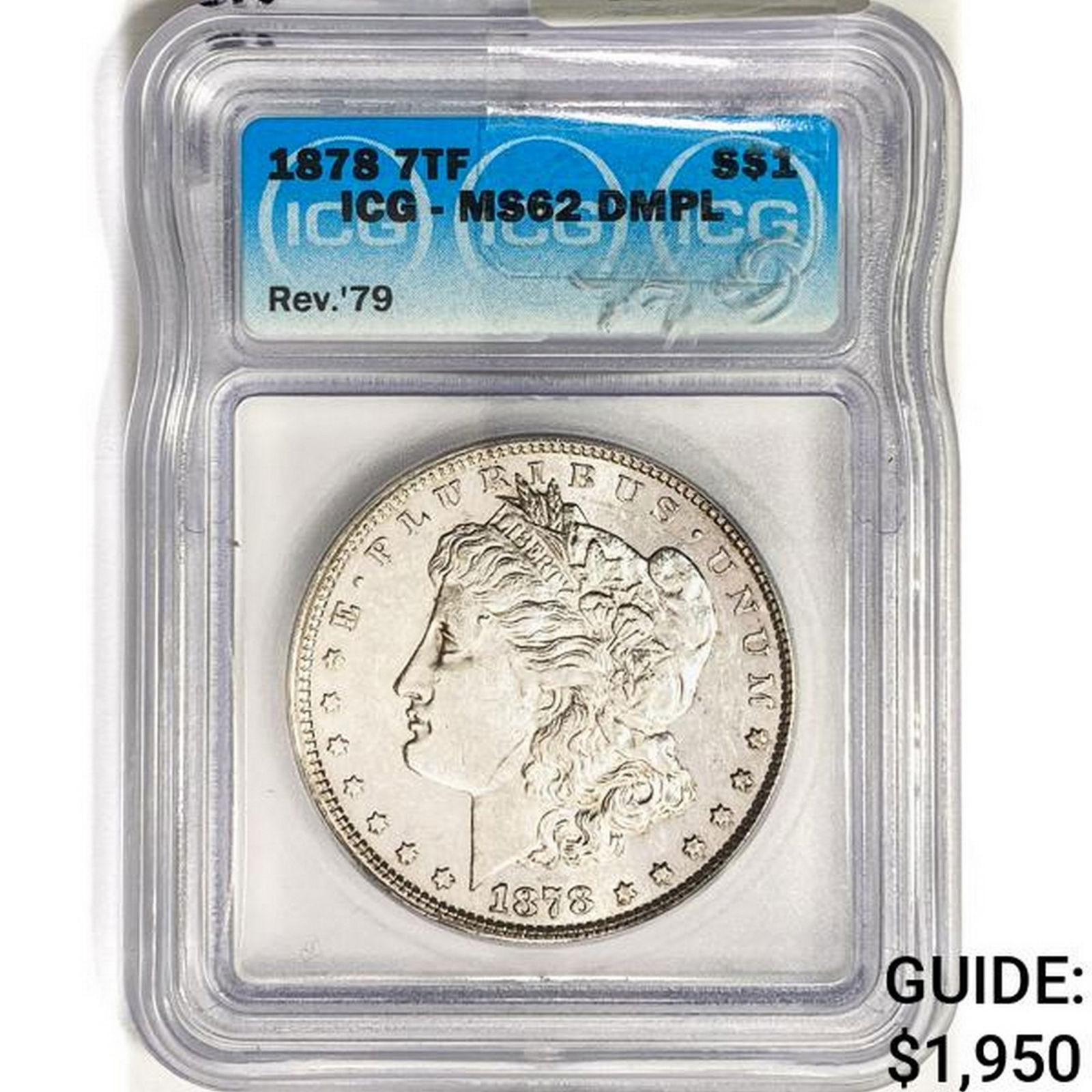 1878 7TF Morgan Silver Dollar ICG MS62 DMPL REV 79 (1 of 2)
