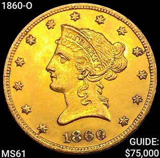 1860-O $10 Gold Eagle UNCIRCULATED: 1860-O $10 Gold Eagle UNCIRCULATED