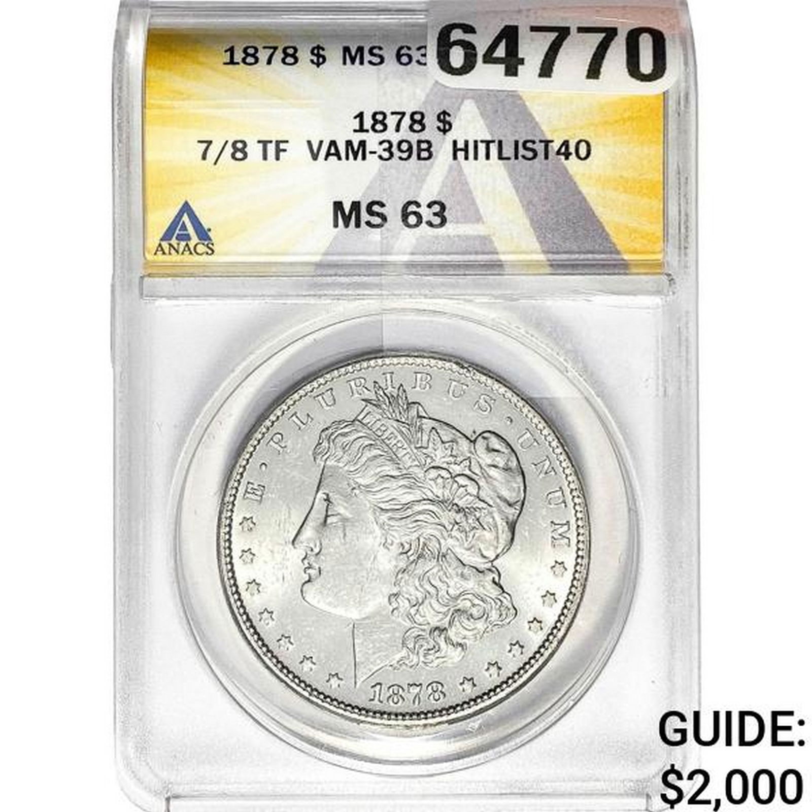 1878 Morgan Silver Dollar ANACS MS63 7/8 TF VAM-39B HITLIST 40 (1 of 2)