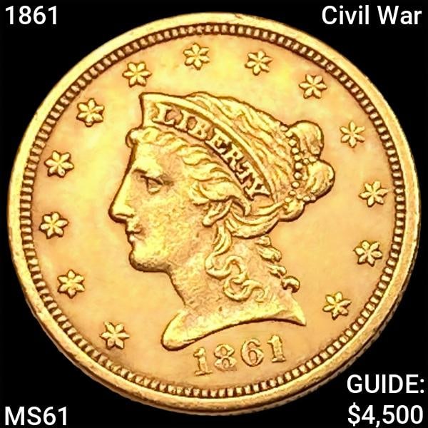 1861 Civil War $2.50 Gold Quarter Eagle UNCIRCULATED (1 of 2)