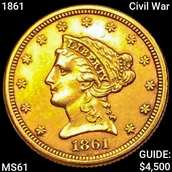 1861 Civil War $2.50 Gold Quarter Eagle UNCIRCULATED (1 of 2)