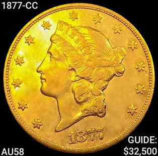 1877-CC $20 Gold Double Eagle CHOICE AU: 1877-CC $20 Gold Double Eagle CHOICE AU