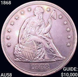 1868 Seated Liberty Dollar CHOICE AU: 1868 Seated Liberty Dollar CHOICE AU