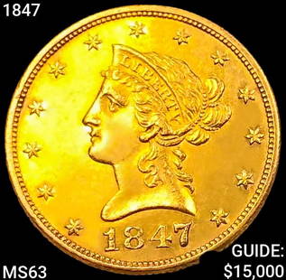 1847 $10 Gold Eagle CHOICE BU: 1847 $10 Gold Eagle CHOICE BU
